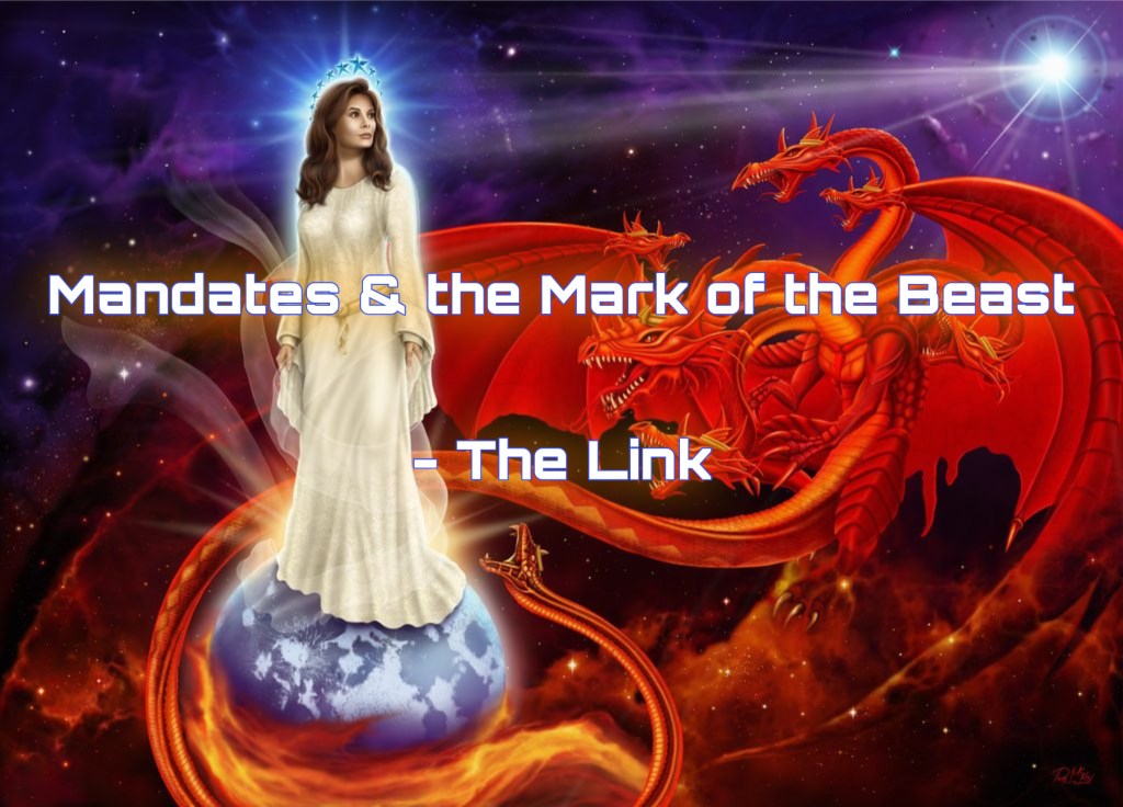 The Night Is Far Spent, Mandates & the mark of the Beast – The&nbsp;link